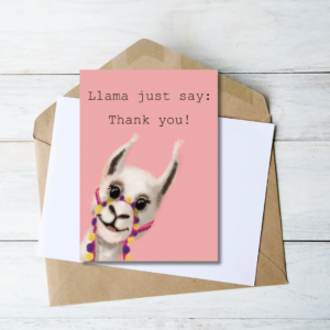 Llama Just Say: Thank You