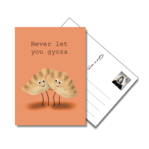 Never let you gyoza
